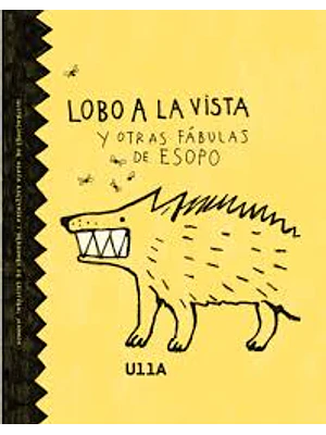Lobo A La Vista Y Otras Fabulas De Esopo