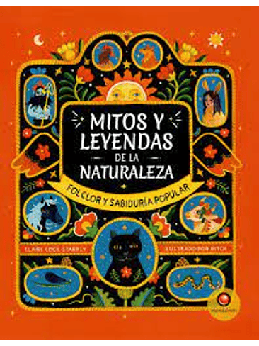 Mitos Y Leyendas De La Naturaleza 1