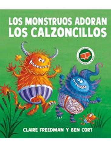 Monstruos Adoran Los Calzoncillos, Los 1
