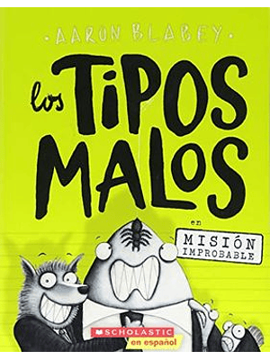 Tipos Malos 2 En Mision Improbable, Los