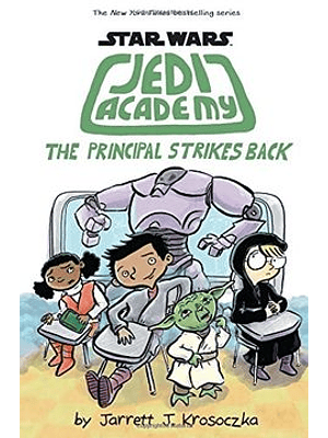 Star Wars Jedi Academy 6 The Principal Strikes Back