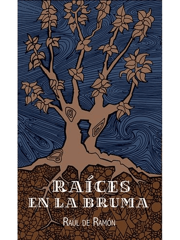 Raices En La Bruma 1