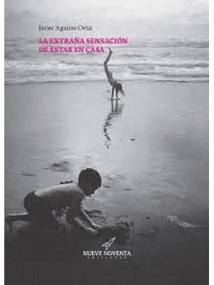 Extraña Sensacion De Estar En Casa, La