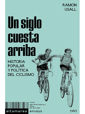 Siglo Cuesta Arriba, Un