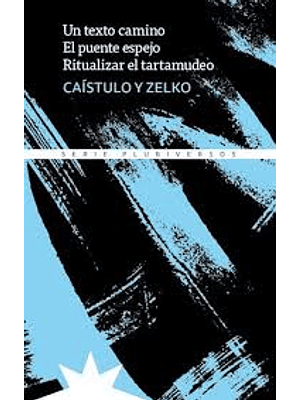 Un Texto Camino. El Puente Espejp. Ritualizar El Tartamudeo