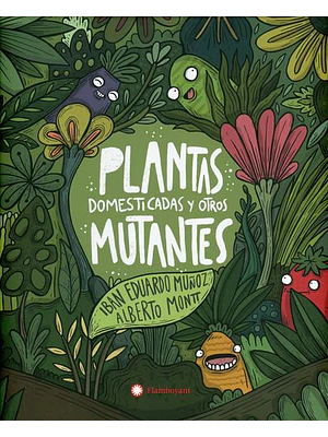 Plantas Domesticadas Y Otros Mutantes