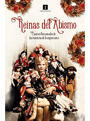 Reinas Del Abismo: Cuentos Perdidos De Las Maestras De Lo Inquietante