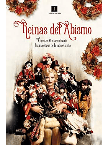 Reinas Del Abismo: Cuentos Perdidos De Las Maestras De Lo Inquietante 1