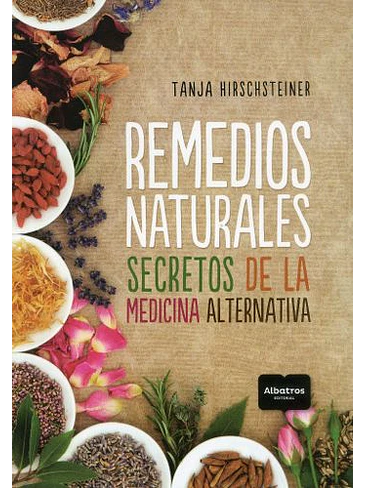 Remedios Naturales Secretos De La Medicina Alternativa 1
