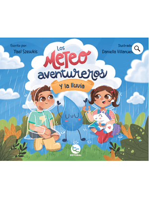 Meteoaventureros Y La Lluvia, Los