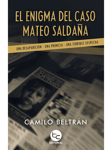 Enigma Del Caso Mateo Saldaña, El 1