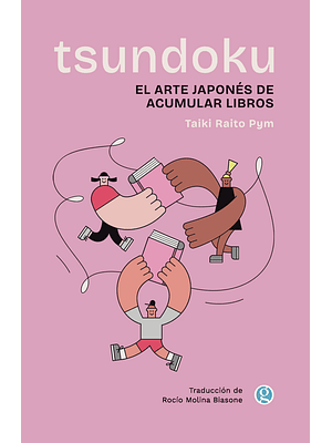 Tsundoku El Arte De Acumular Libros