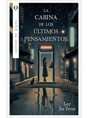 Cabina De Los Ultimos Pensamientos, La