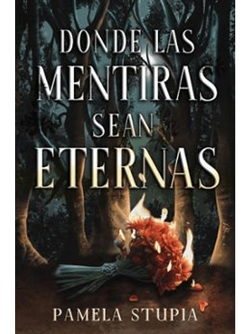 Donde Las Mentiras Sean Eternas 1