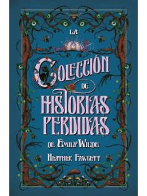 Coleccion De Historias Perdidas De Emily Wilde 3, La