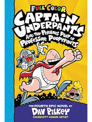 Captain Underpants 4 And The Perilous Plot Of Professor Poopypants