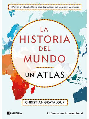 Historia Del Mundo Un Atlas, La