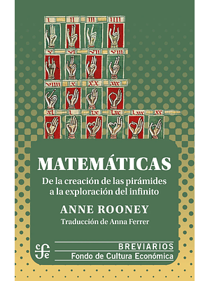 Matematicas De La Creacion De Las Piramides A La Exploracion Del Infinito