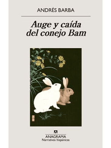 Auge Y Caida Del Conejo Bam 1