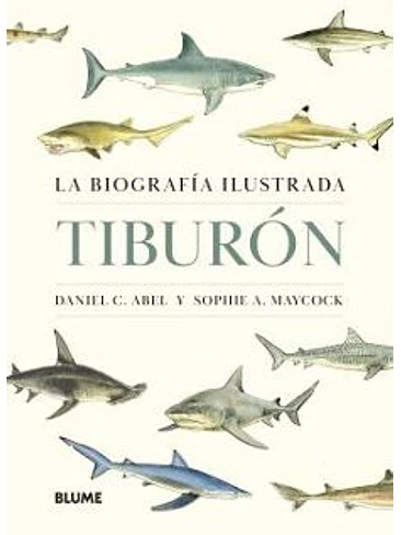 Tiburon La Biografia Ilustrada 1