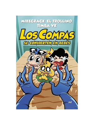 Los Compas 0 Se Convierten En Bebes