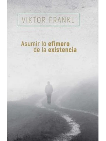 Asumir Lo Efimero De La Existencia 1