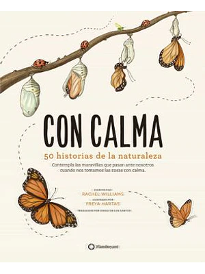 Con Calma 50 Historias De La Naturaleza