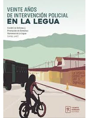 Veinte Años De Intervencion Policial En La Legua
