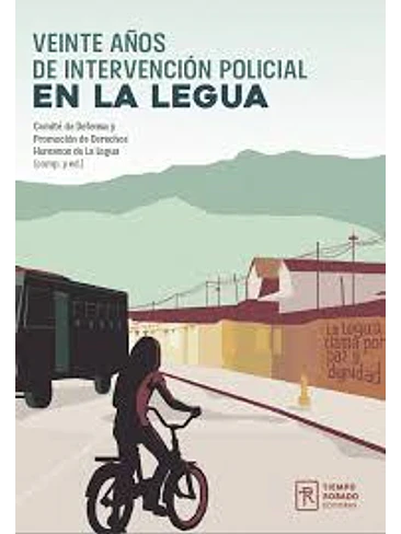 Veinte Años De Intervencion Policial En La Legua 1