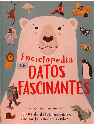 Enciclopedia De Datos Fascinantes 1