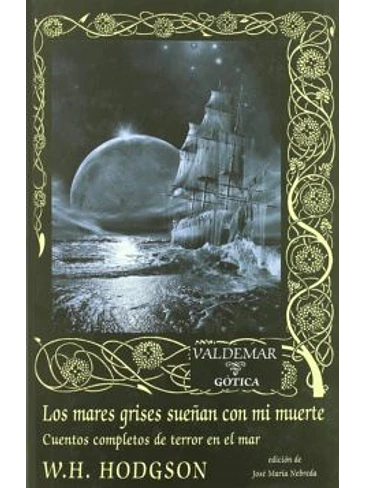 Mares Grises Sueñan Con Mi Muerte, Los 1