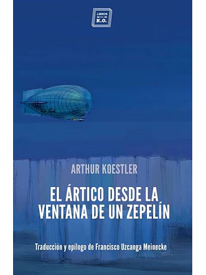Artico Desde La Ventana De Un Zepelin, El