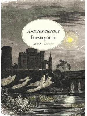 Amores Eternos Poesia Gotica