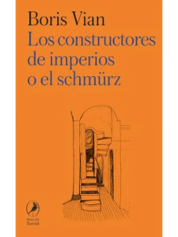 Constructores De Imperios O El Schmurz, Los 1
