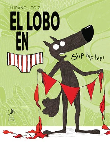 Lobo En Calzoncillos 3: ¡Slip Hip Hip!, El 1