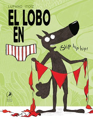Lobo En Calzoncillos 3: ¡Slip Hip Hip!, El