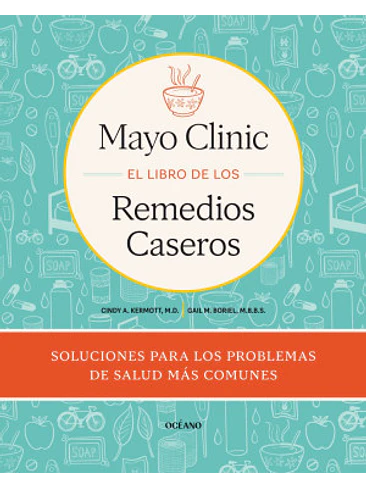 Libro De Los Remedios Caseros De La Mayo Clinic, El 1