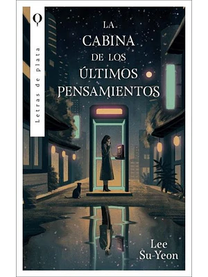 Cabina De Los Ultimos Pensamientos, La