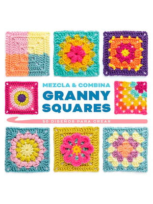 Mezcla Y Combina Granny Squares Puntos