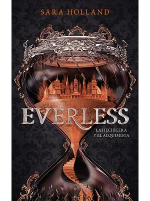 Everless La Hechicera Y El Alquimista