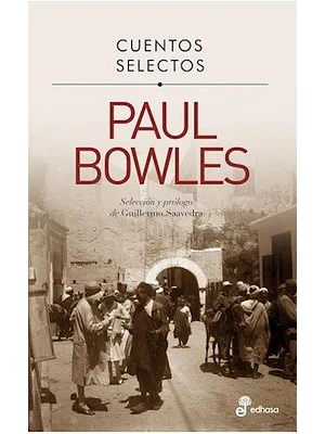 Cuentos Selectos Paul Bowles