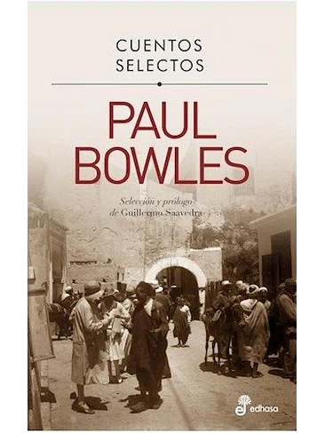 Cuentos Selectos Paul Bowles 1