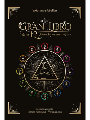 Gran Libro De Las 12 Liberaciones Energeticas