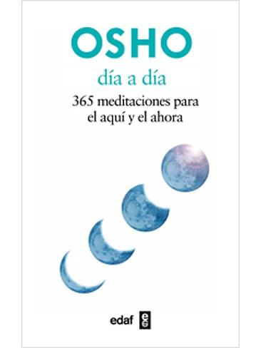 Dia A Dia 365 Meditaciones Para El Aqui Y Ahora 1
