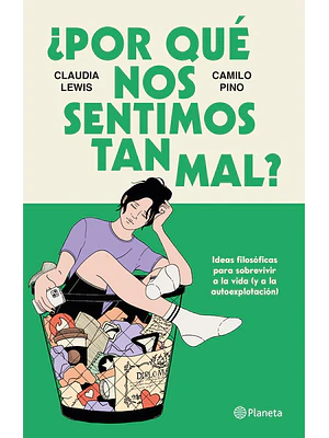 Por Que Nos Sentimos Tan Mal