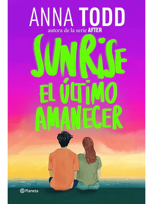 Sunrise El Ultimo Amanecer
