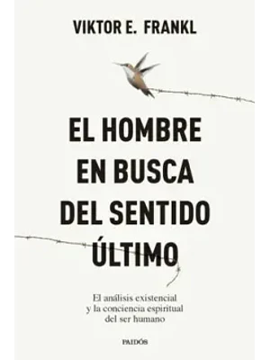 Hombre En Busca Del Sentido Ultimo, El