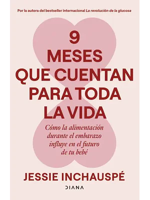 9 Meses Que Cuentan Para Toda La Vida