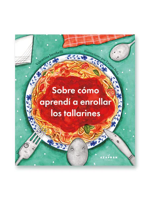 Sobre Como Aprendi A Enrollar Los Tallarines