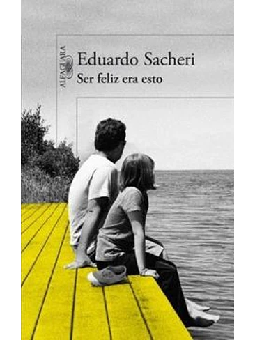 Ser Feliz Era Esto 1